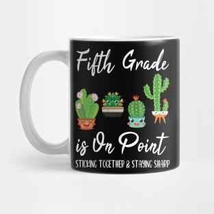 Fifth Grade Is On Point Sticking Together And Staying Sharp Mug